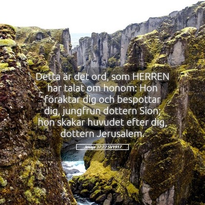 Picture 05 - Jesaja 37:22 SV1917 - Detta är det ord, som HERREN har talat om honom: - Bible Verse Picture