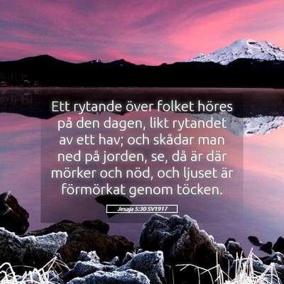 Picture 05 - Jesaja 5:30 SV1917 - Ett rytande över folket höres på den dagen, - Bible Verse Picture