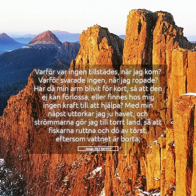 Picture 05 - Jesaja 50:2 SV1917 - Varför var ingen tillstädes, när jag kom? - Bible Verse Picture