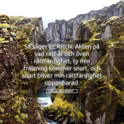 Picture 05 - Jesaja 56:1 SV1917 - Så säger HERREN: Akten på vad rätt är och - Bible Verse Picture