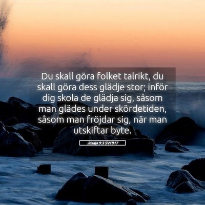 Picture 05 - Jesaja 9:3 SV1917 - Du skall göra folket talrikt, du skall göra - Bible Verse Picture