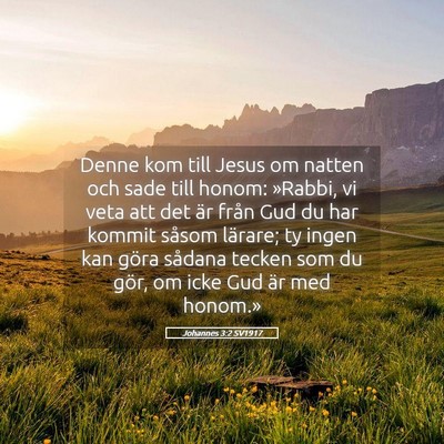 Picture 05 - Johannes 3:2 SV1917 - Denne kom till Jesus om natten och sade till - Bible Verse Picture