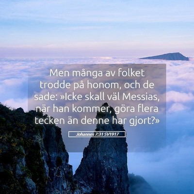 Picture 05 - Johannes 7:31 SV1917 - Men många av folket trodde på honom, och de - Bible Verse Picture