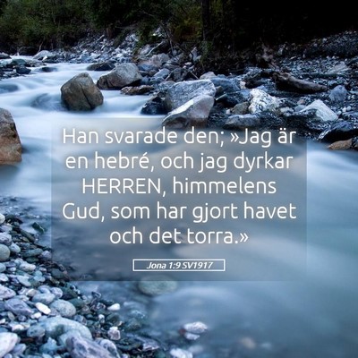 Picture 05 - Jona 1:9 SV1917 - Han svarade den; »Jag är en hebré, och jag - Bible Verse Picture