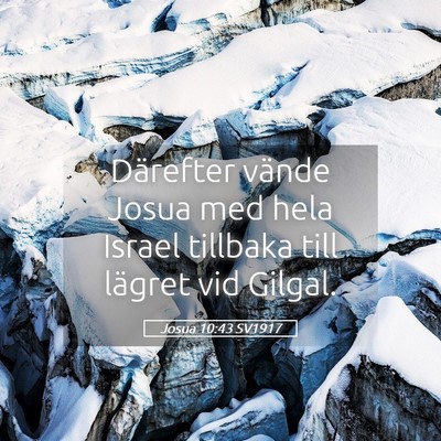 Picture 05 - Josua 10:43 SV1917 - Därefter vände Josua med hela Israel tillbaka - Bible Verse Picture