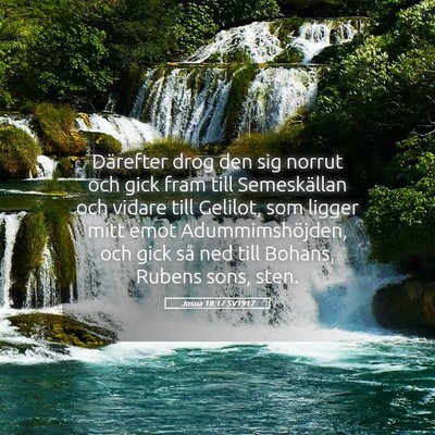 Picture 05 - Josua 18:17 SV1917 - Därefter drog den sig norrut och gick fram till - Bible Verse Picture