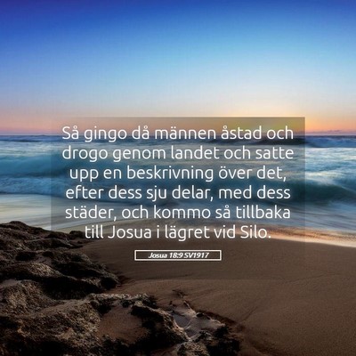 Picture 05 - Josua 18:9 SV1917 - Så gingo då männen åstad och drogo genom - Bible Verse Picture