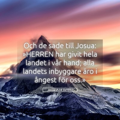 Picture 05 - Josua 2:24 SV1917 - Och de sade till Josua: »HERREN har givit hela - Bible Verse Picture