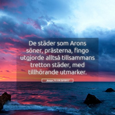 Picture 05 - Josua 21:19 SV1917 - De städer som Arons söner, prästerna, fingo - Bible Verse Picture