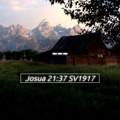 Picture 05 - Josua 21:37 SV1917 -  - Bible Verse Picture