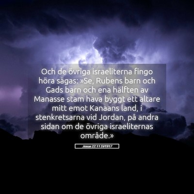 Picture 05 - Josua 22:11 SV1917 - Och de övriga israeliterna fingo höra sägas: - Bible Verse Picture
