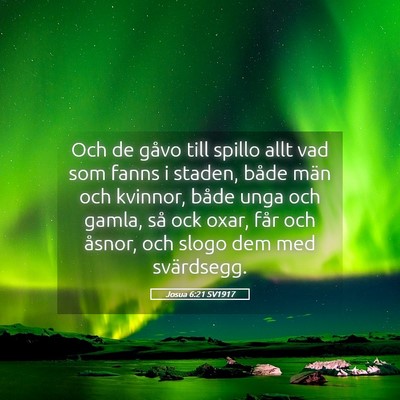Picture 05 - Josua 6:21 SV1917 - Och de gåvo till spillo allt vad som fanns i - Bible Verse Picture