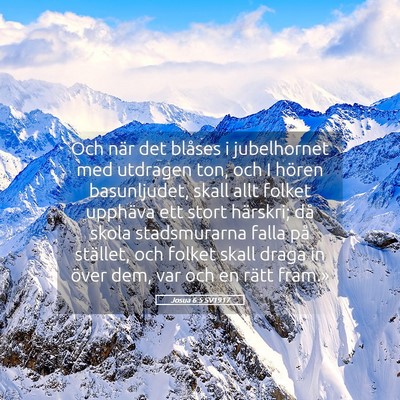 Picture 05 - Josua 6:5 SV1917 - Och när det blåses i jubelhornet med utdragen - Bible Verse Picture
