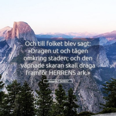 Picture 05 - Josua 6:7 SV1917 - Och till folket blev sagt: »Dragen ut och tågen - Bible Verse Picture