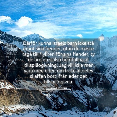 Picture 05 - Josua 7:12 SV1917 - Därför kunna Israels barn icke stå emot sina - Bible Verse Picture