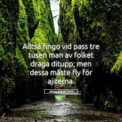 Picture 05 - Josua 7:4 SV1917 - Alltså fingo vid pass tre tusen man av folket - Bible Verse Picture