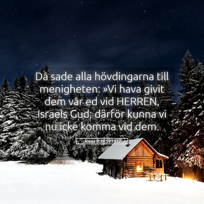 Picture 05 - Josua 9:19 SV1917 - Då sade alla hövdingarna till menigheten: »Vi - Bible Verse Picture