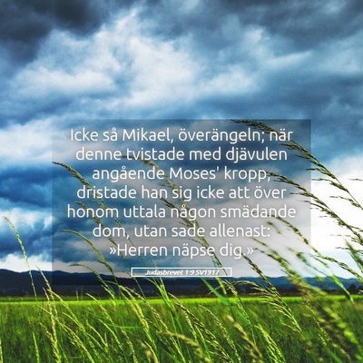 Picture 05 - Judasbrevet 1:9 SV1917 - Icke så Mikael, överängeln; när denne - Bible Verse Picture