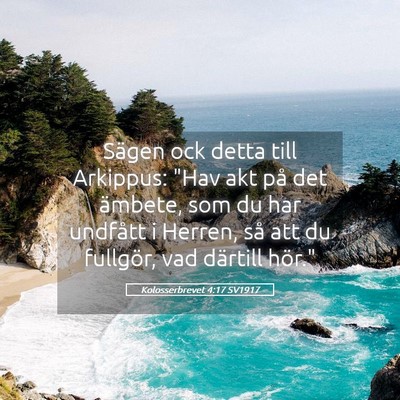 Picture 05 - Kolosserbrevet 4:17 SV1917 - Sägen ock detta till Arkippus: 