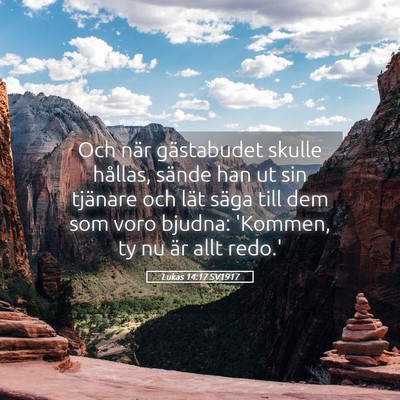Picture 05 - Lukas 14:17 SV1917 - Och när gästabudet skulle hållas, sände han - Bible Verse Picture