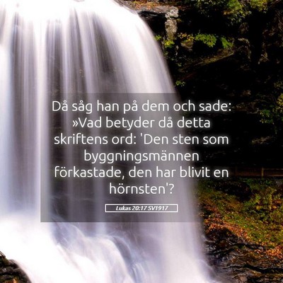 Picture 05 - Lukas 20:17 SV1917 - Då såg han på dem och sade: »Vad betyder då - Bible Verse Picture