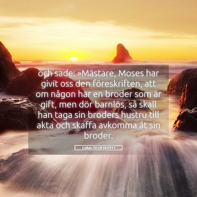 Picture 05 - Lukas 20:28 SV1917 - och sade: »Mästare, Moses har givit oss den - Bible Verse Picture