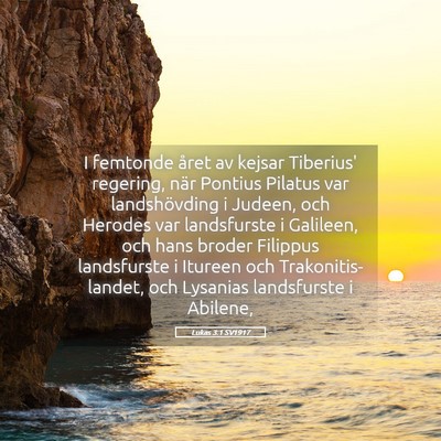 Picture 05 - Lukas 3:1 SV1917 - I femtonde året av kejsar Tiberius' regering, - Bible Verse Picture