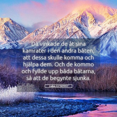 Picture 05 - Lukas 5:7 SV1917 - Då vinkade de åt sina kamrater i den andra - Bible Verse Picture