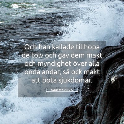 Picture 05 - Lukas 9:1 SV1917 - Och han kallade tillhopa de tolv och gav dem makt - Bible Verse Picture