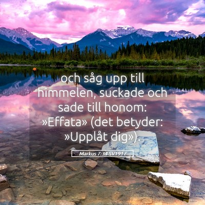 Picture 05 - Markus 7:34 SV1917 - och såg upp till himmelen, suckade och sade till - Bible Verse Picture