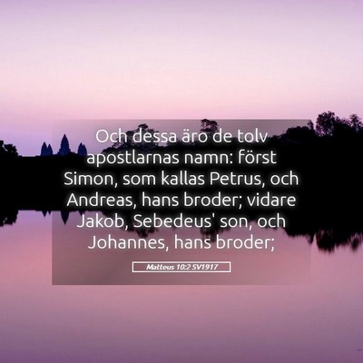 Picture 05 - Matteus 10:2 SV1917 - Och dessa äro de tolv apostlarnas namn: först - Bible Verse Picture