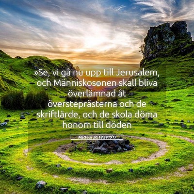 Picture 05 - Matteus 20:18 SV1917 - »Se, vi gå nu upp till Jerusalem, och - Bible Verse Picture