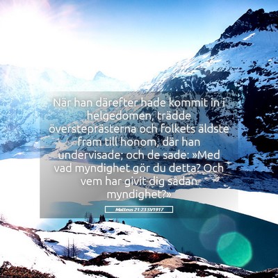 Picture 05 - Matteus 21:23 SV1917 - När han därefter hade kommit in i helgedomen, - Bible Verse Picture