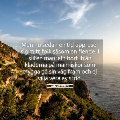 Picture 05 - Mika 2:8 SV1917 - Men nu sedan en tid uppreser sig mitt folk såsom - Bible Verse Picture