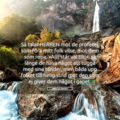 Picture 05 - Mika 3:5 SV1917 - Så talar HERREN mot de profeter som föra mitt - Bible Verse Picture