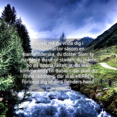 Picture 05 - Mika 4:10 SV1917 - Ja, väl må du vrida dig i födslosmärtor - Bible Verse Picture