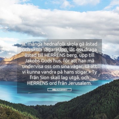 Picture 05 - Mika 4:2 SV1917 - ja, många hednafolk skola gå åstad och skola - Bible Verse Picture