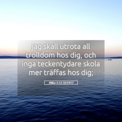 Picture 05 - Mika 5:12 SV1917 - jag skall utrota all trolldom hos dig, och inga - Bible Verse Picture