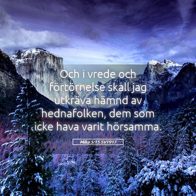 Picture 05 - Mika 5:15 SV1917 - Och i vrede och förtörnelse skall jag utkräva - Bible Verse Picture