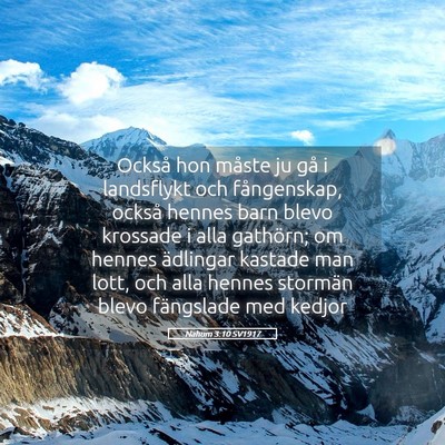 Picture 05 - Nahum 3:10 SV1917 - Också hon måste ju gå i landsflykt och - Bible Verse Picture