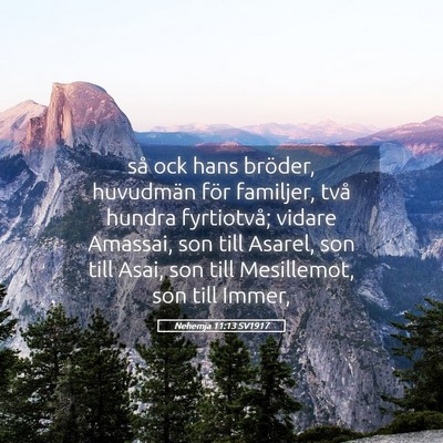 Picture 05 - Nehemja 11:13 SV1917 - så ock hans bröder, huvudmän för familjer, - Bible Verse Picture