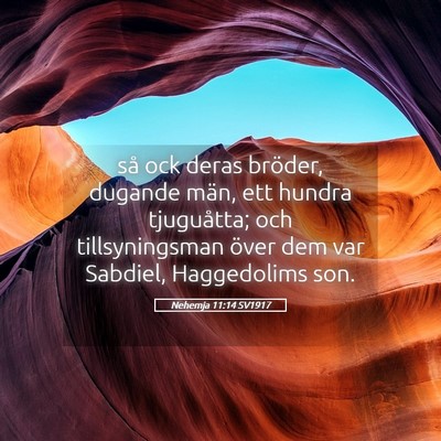 Picture 05 - Nehemja 11:14 SV1917 - så ock deras bröder, dugande män, ett hundra - Bible Verse Picture
