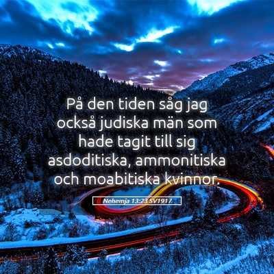 Picture 05 - Nehemja 13:23 SV1917 - På den tiden såg jag också judiska män som - Bible Verse Picture