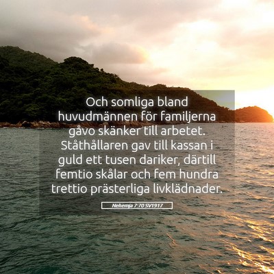 Picture 05 - Nehemja 7:70 SV1917 - Och somliga bland huvudmännen för familjerna - Bible Verse Picture