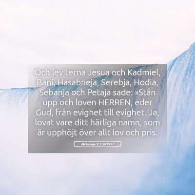 Picture 05 - Nehemja 9:5 SV1917 - Och leviterna Jesua och Kadmiel, Bani, Hasabneja, - Bible Verse Picture