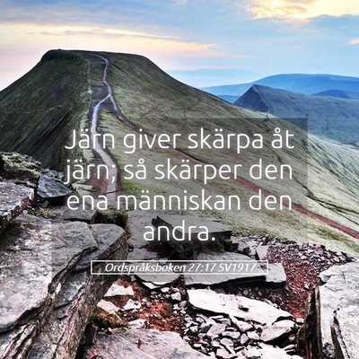Picture 05 - Ordspråksboken 27:17 SV1917 - Järn giver skärpa åt järn; så skärper den - Bible Verse Picture