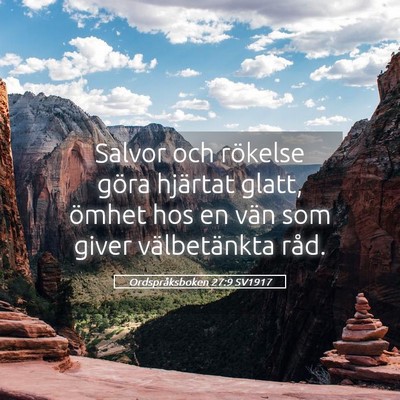 Picture 05 - Ordspråksboken 27:9 SV1917 - Salvor och rökelse göra hjärtat glatt, ömhet - Bible Verse Picture