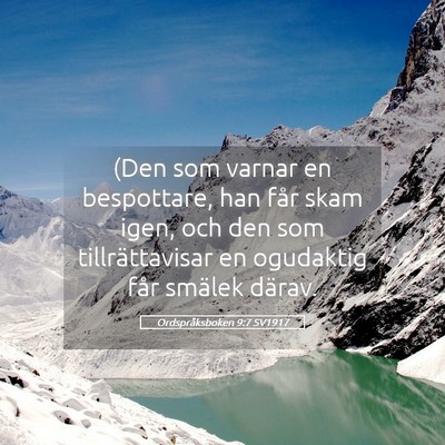 Picture 05 - Ordspråksboken 9:7 SV1917 - (Den som varnar en bespottare, han får skam - Bible Verse Picture