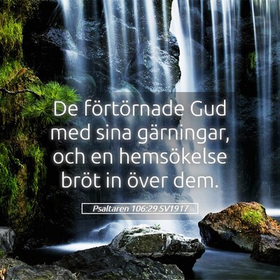 Picture 05 - Psaltaren 106:29 SV1917 - De förtörnade Gud med sina gärningar, och en - Bible Verse Picture