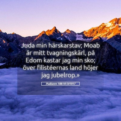 Picture 05 - Psaltaren 108:10 SV1917 - Juda min härskarstav; Moab är mitt - Bible Verse Picture